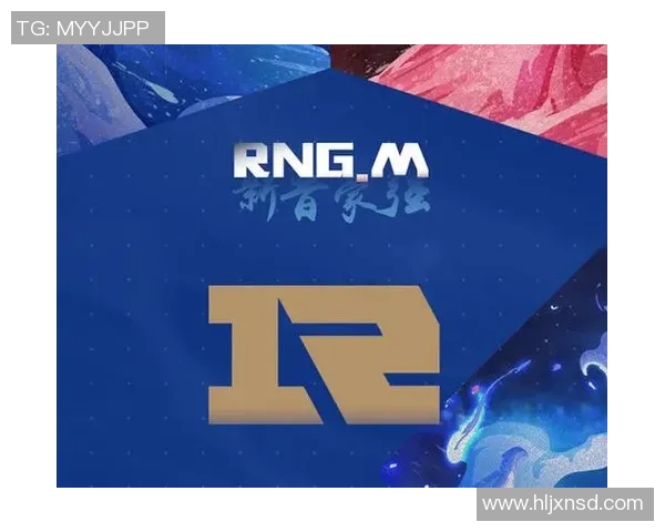 聚焦王者荣耀RNG战队个人能力分析与发展潜力探讨